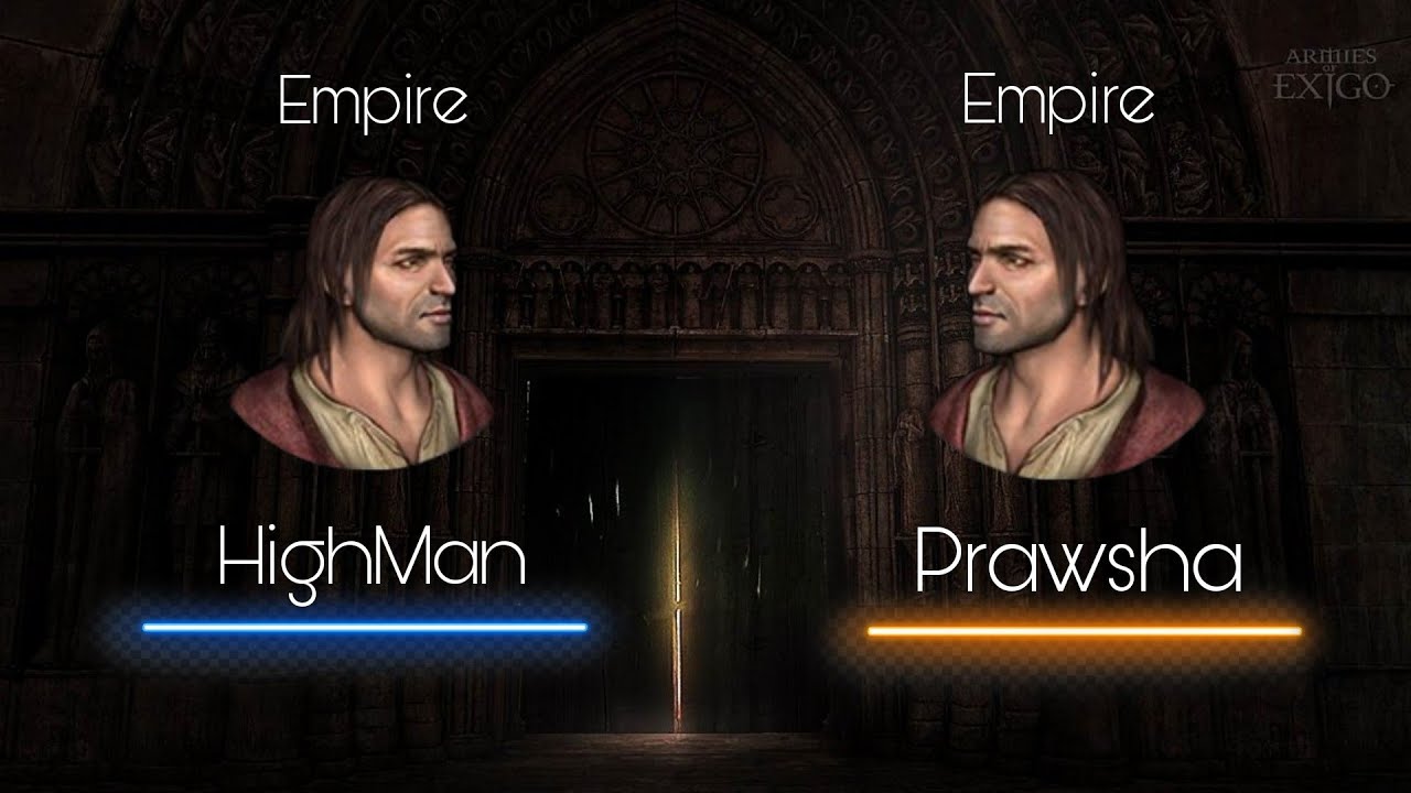 Armies of Exigo | Highman vs Prawsha | Невероятный шоуматч