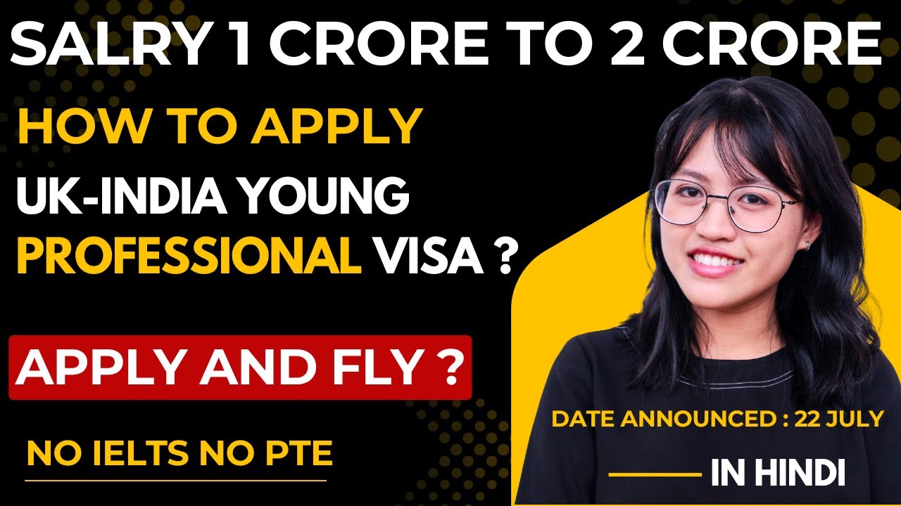 HOW TO APPLY UK INDIA YOUNG PROFESSIONAL VISA ? | NO IELTS UK VISA FOR INDIANS | 2 YEAR WORK PERMIT