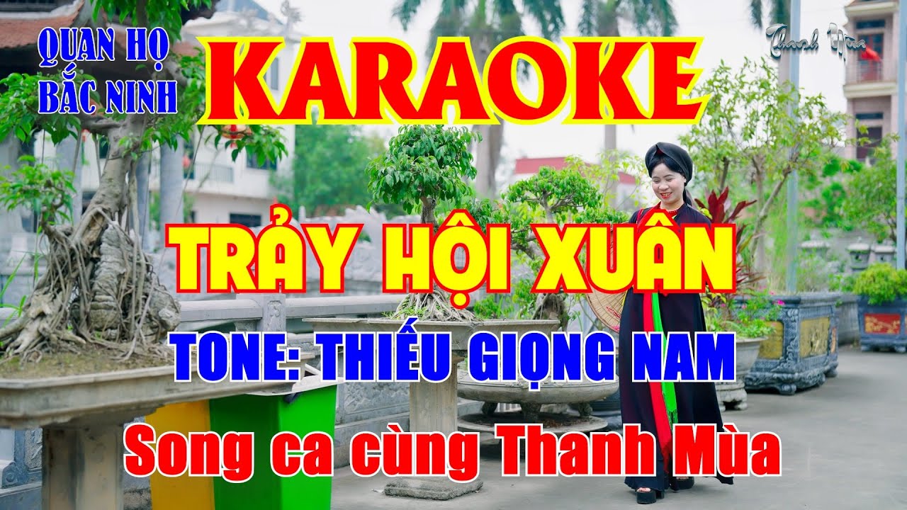 TRẢY HỘI XUÂN - KARAOKE THIẾU GIỌNG NAM - SONG CA CÙNG THANH MÙA
