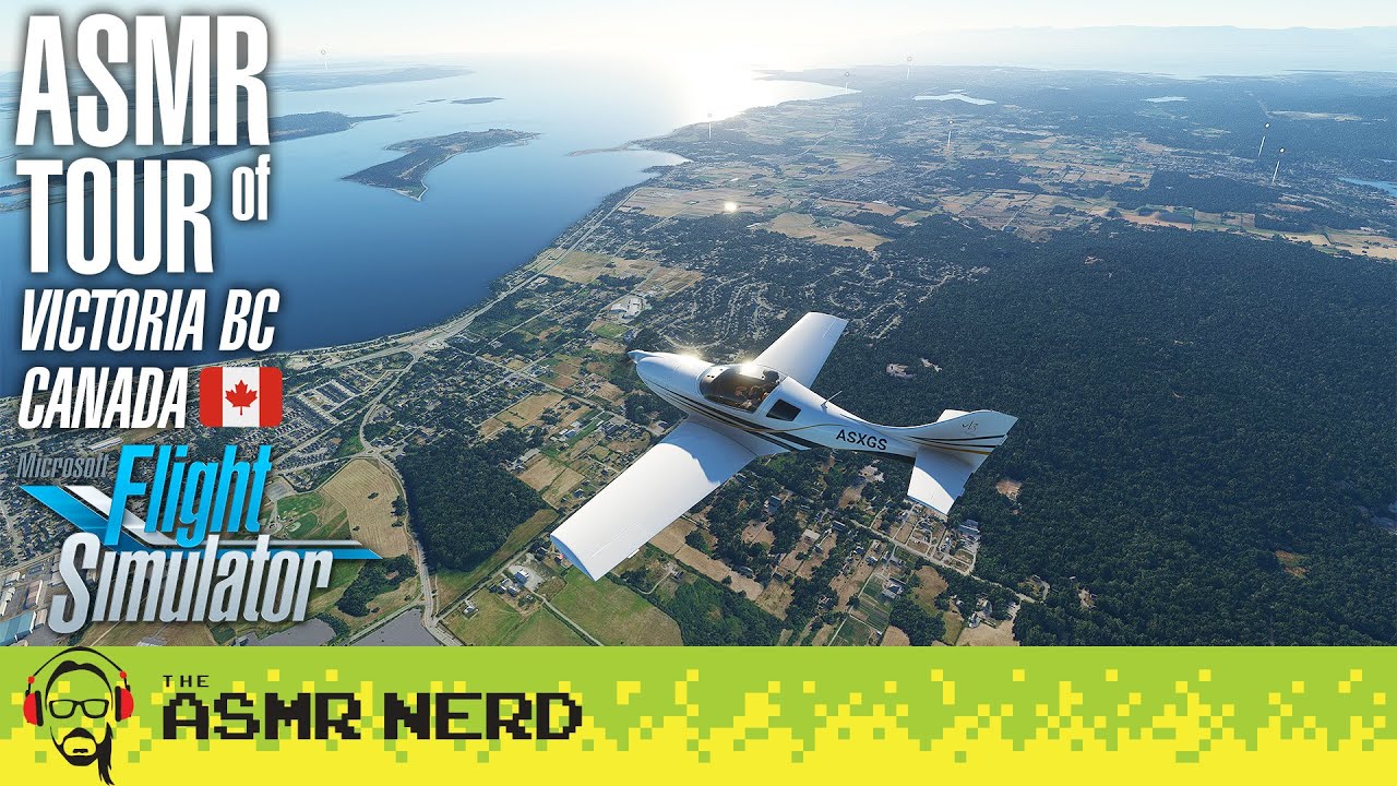 ✈ Relaxing ASMR Aerial Tour of My Hometown (Victoria, BC, Canada 🍁) in Microsoft Flight Simulator!