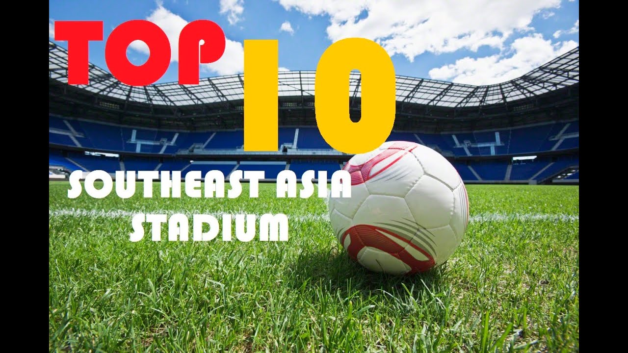 Largest Stadium in Southeast Asia