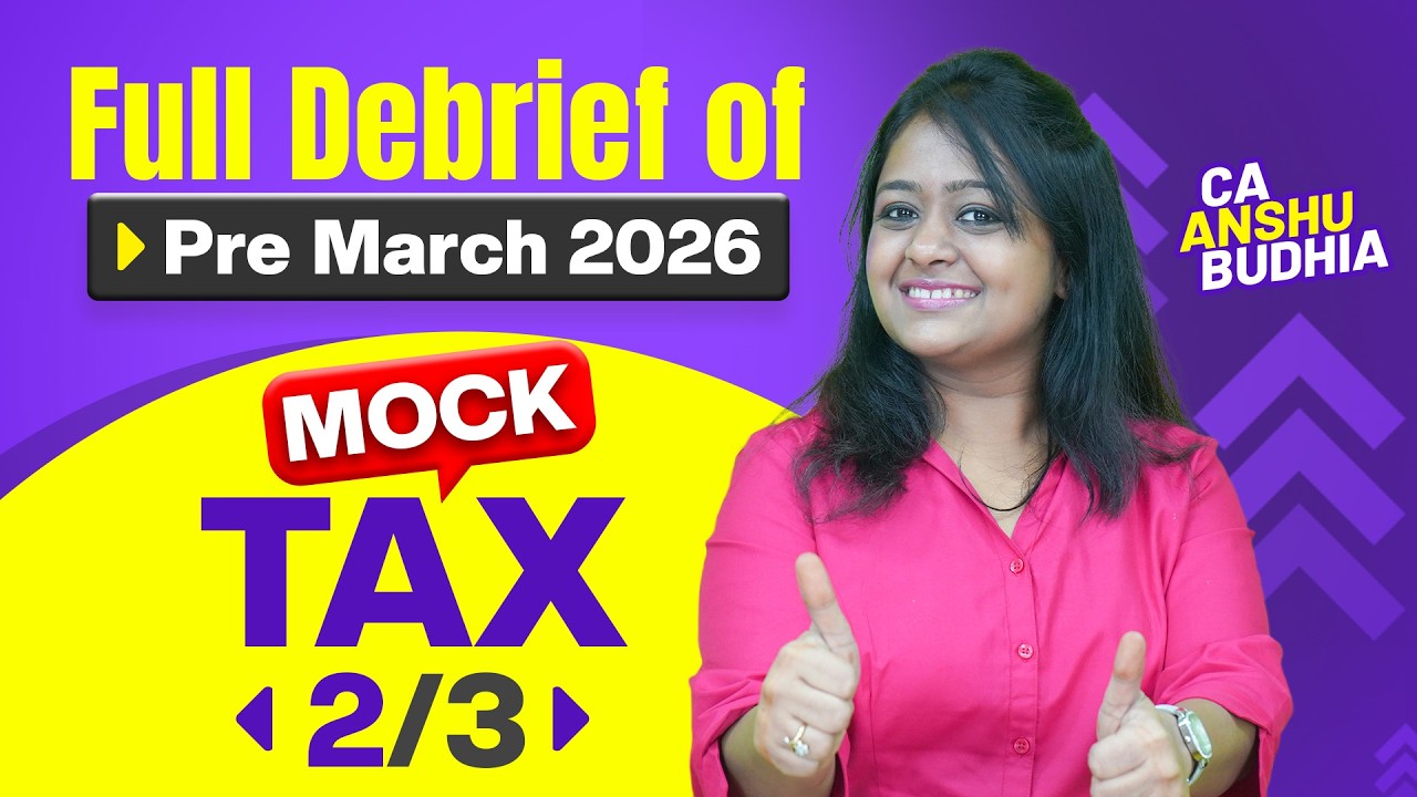 Full Debrief ACCA Pre Mock March 2026 Tax                                                Part2/3