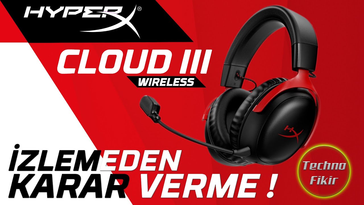 HyperX Cloud III Wireless | İzlemeden Karar Verme !