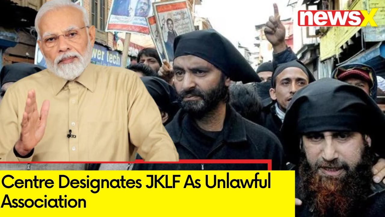 Centre Designates JKLF as Unlawful Association | Major Crack Down on Terrorism | NewsX