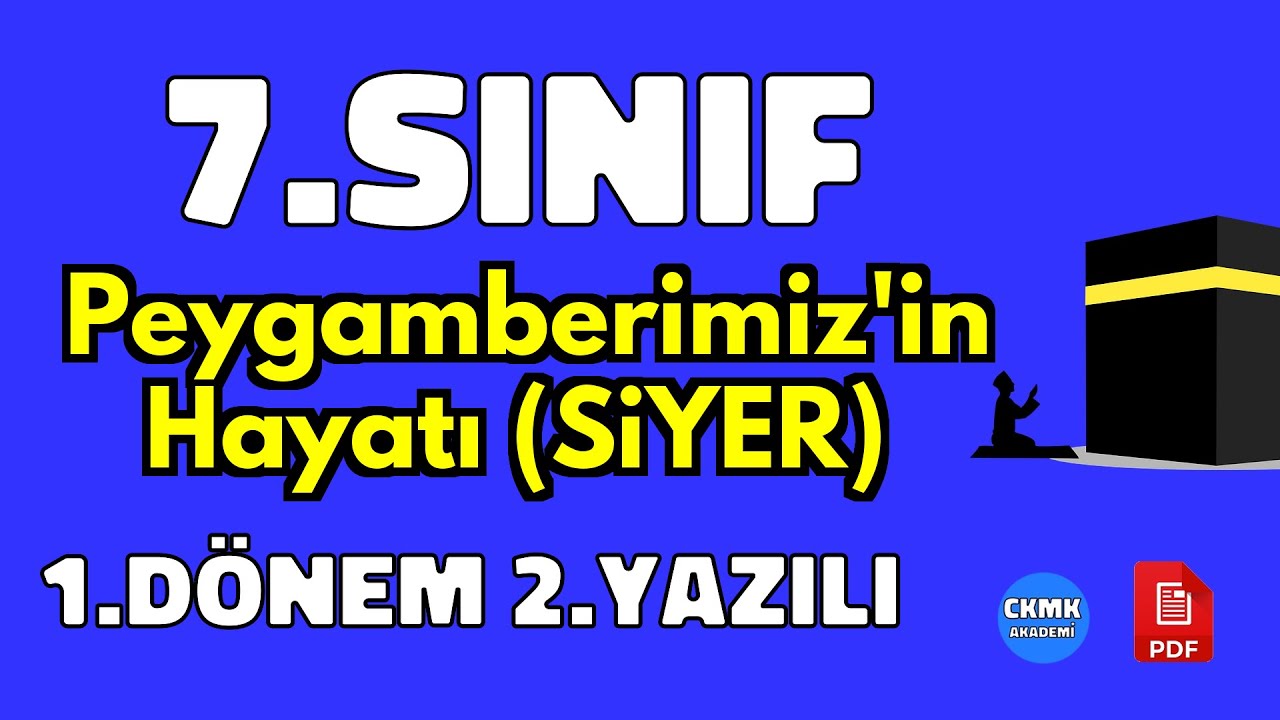 7.Sınıf Peygamberimizin Hayatı (SİYER) 1.Dönem 2.Yazılı Soruları ve Çözümü