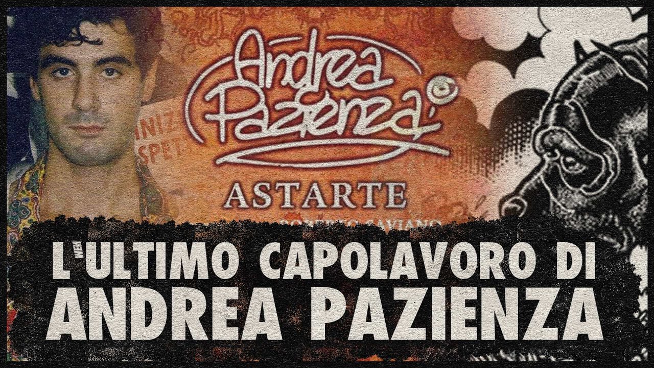 ASTARTE E IL GRANDIOSO FUTURO (SPEZZATO) DI ANDREA PAZIENZA