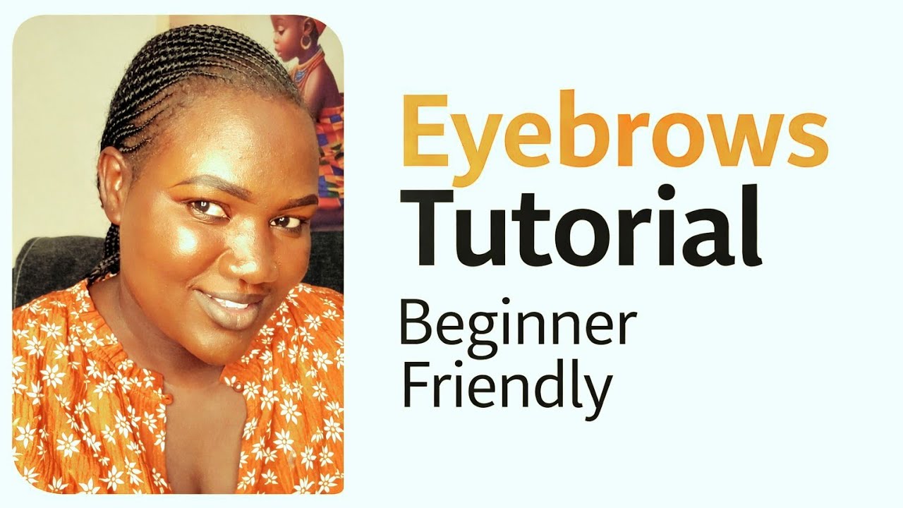 Eyebrow tutorial/ beginners friendly