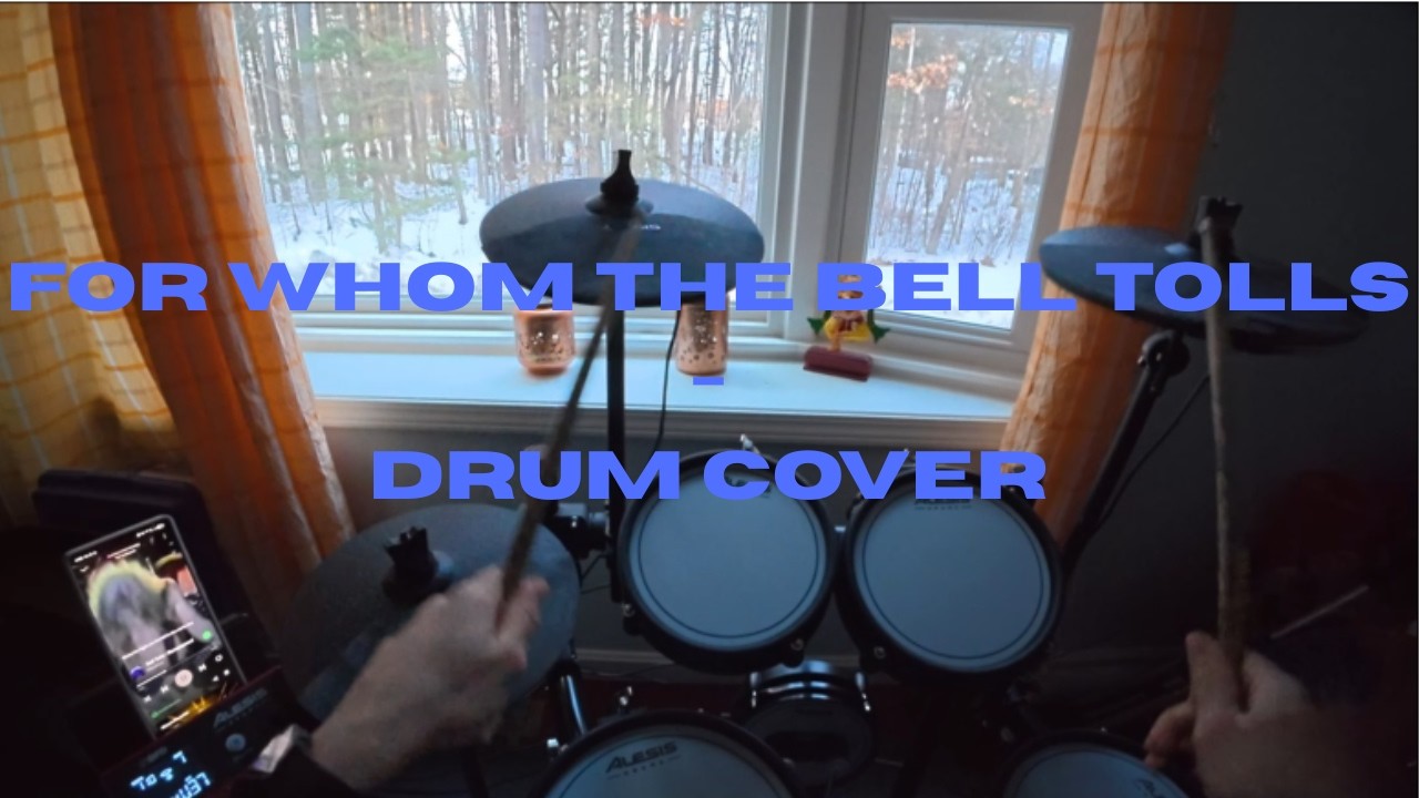 For Whom The Bell Tolls - Metallica (Drum Cover)