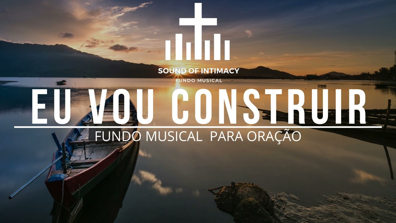 Fundo musical - Eu vou construir Juliano Son | Fundo musical | Fundo musical para oração