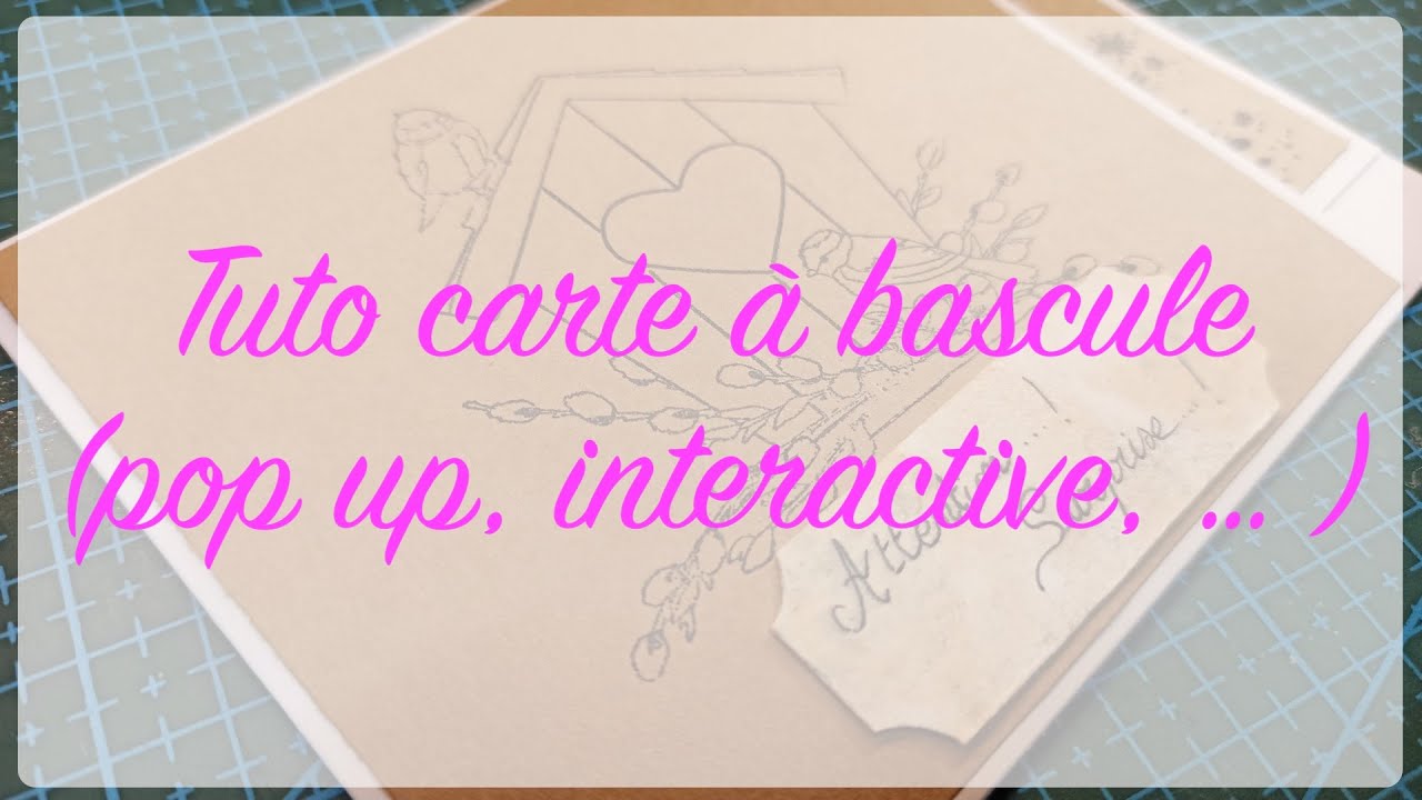 Tuto carte à bascule ou à tirette (pop up - interactive - mouvement)