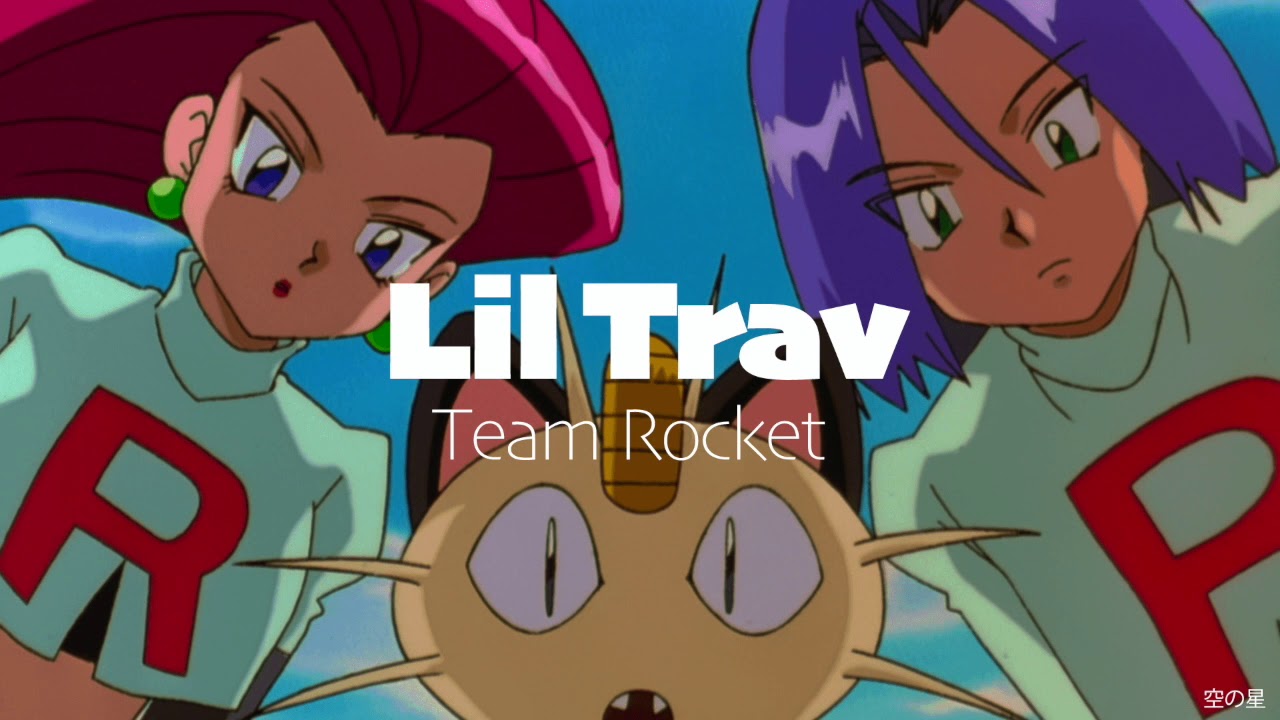Almighty Lil Trav - Team Rocket
