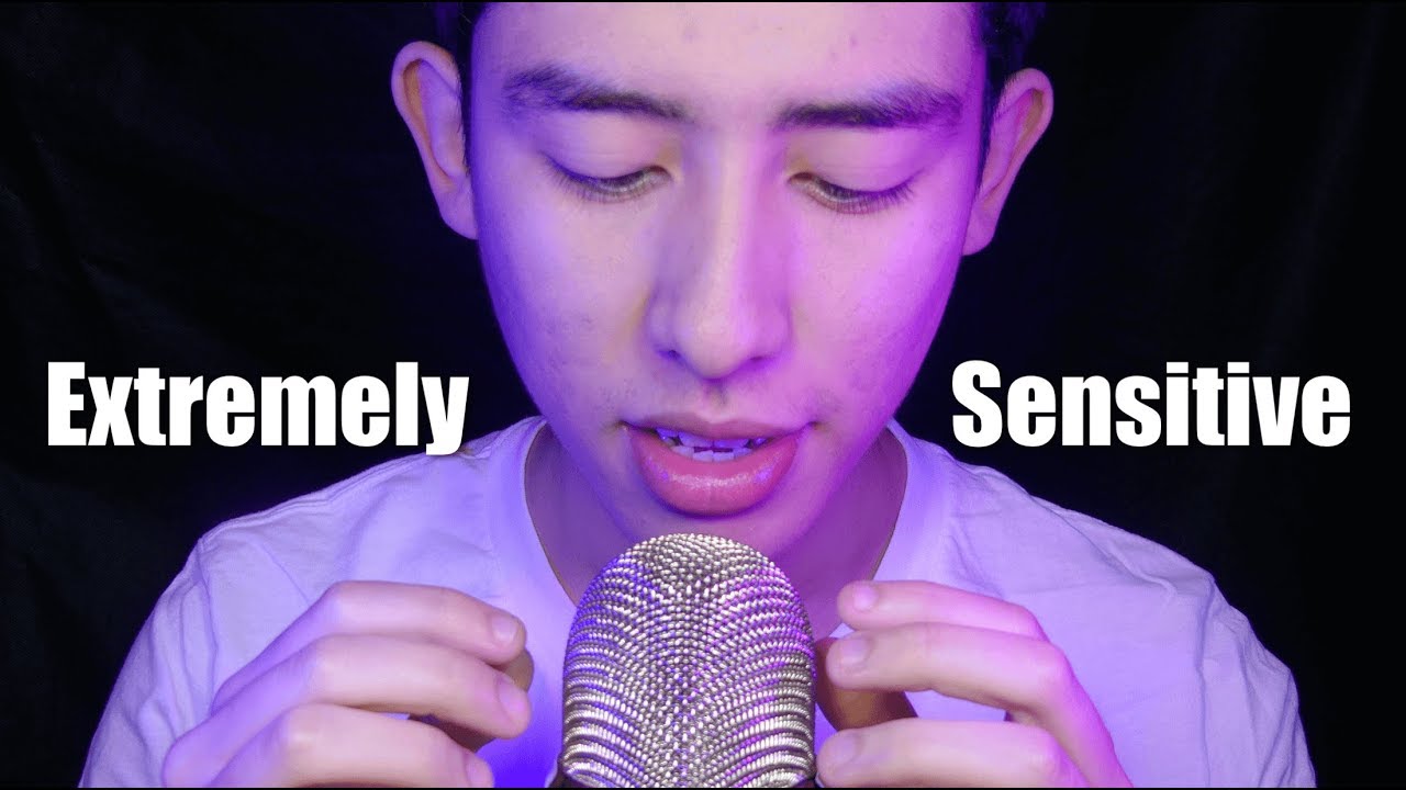 Extremely Sensitive ASMR