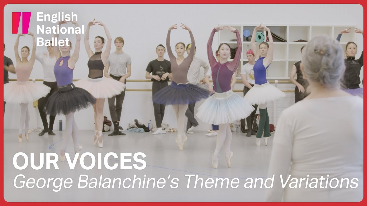 Our Voices: Balanchine's Theme and Variations Choreography Insight | English National Ballet