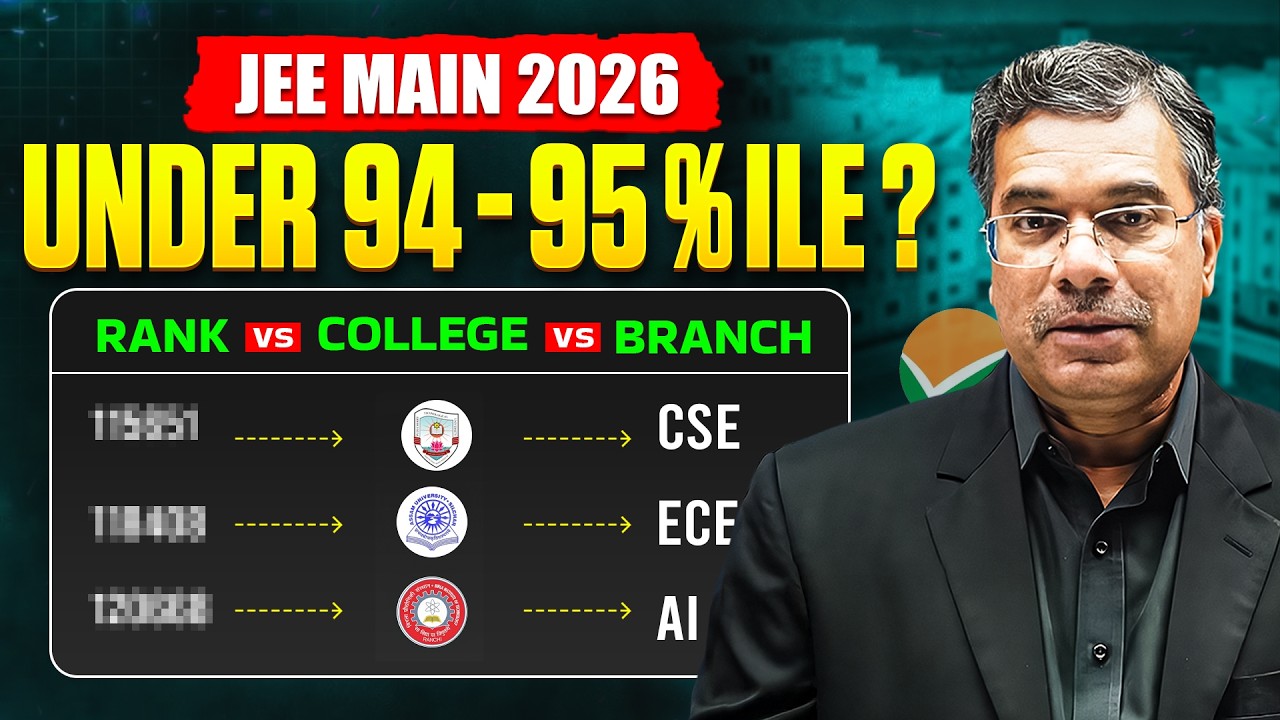 JEE Main 2026: Which College Can You Get at 94–95 Percentile? | Rank vs College vs Branch #jee2026
