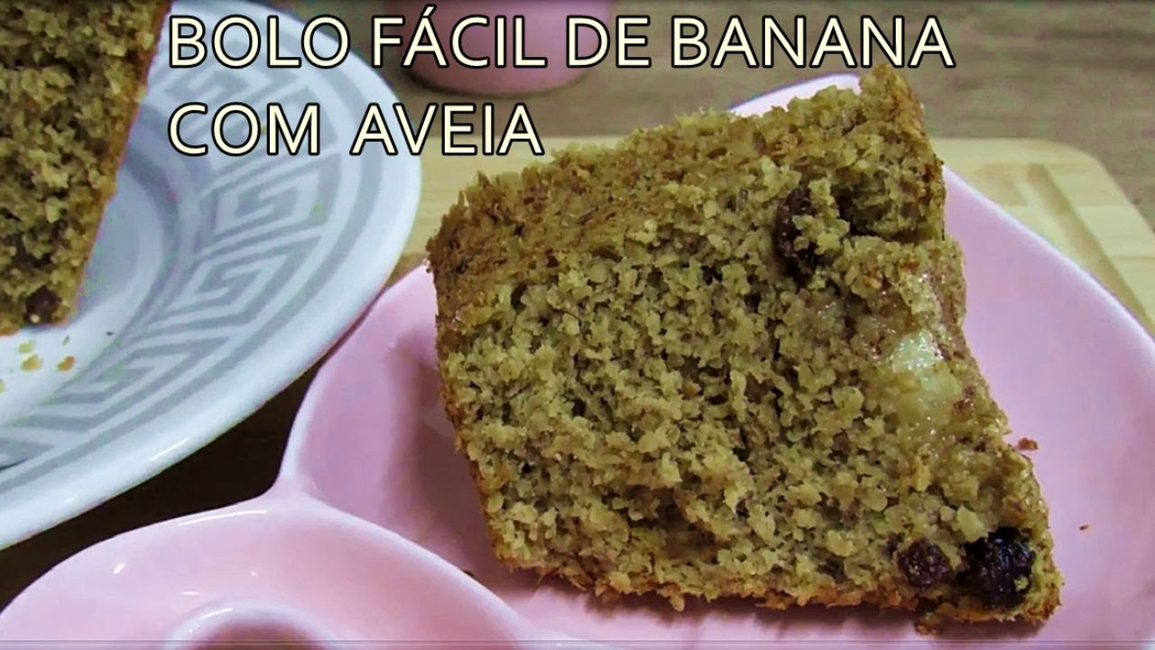 BOLO FÁCIL DE BANANA C/ AVEIA -  MIL DELÍCIAS NA COZINHA
