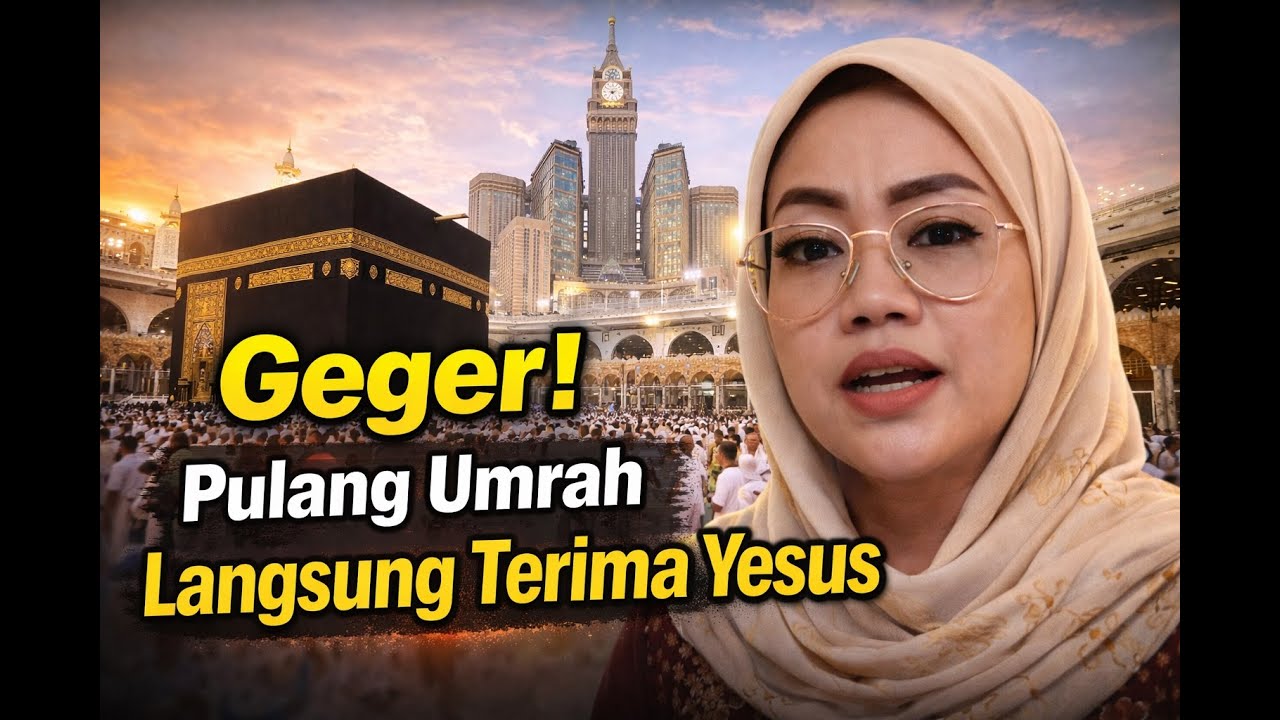 GEGER! Pulang Umrah Langsung Terima Yesus, Ternyata Ini yang Dialami Sri Maryani di Mekkah