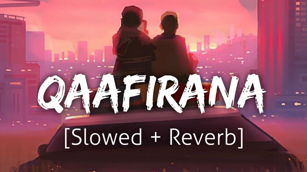 Qaafirana [Slowed+Reverb] | Arijit Singh | Lofi | Textaudio