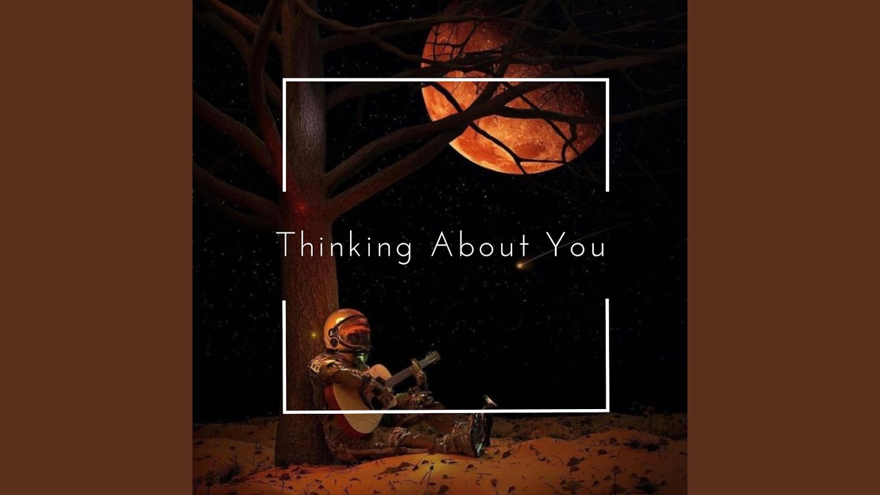 Thinking About You (feat. Stu Hefner & Bando Mars)