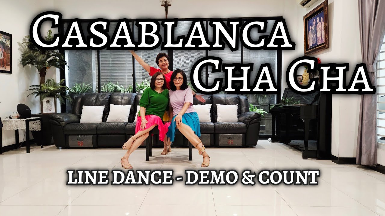 CASABLANCA CHA CHA (DEMO & COUNT) - Line Dance