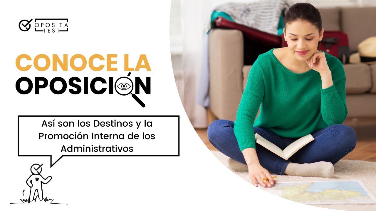 🗺️ Así son los Destinos y la Promoción Interna de los Administrativos.
