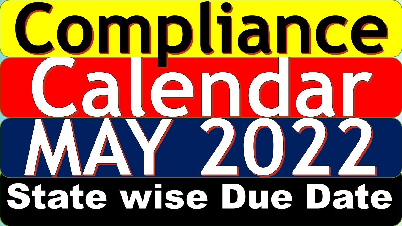 Compliance Calendar May 2022 | Statutory Compliance Due Date PAN India | To Save for Non-Compliance