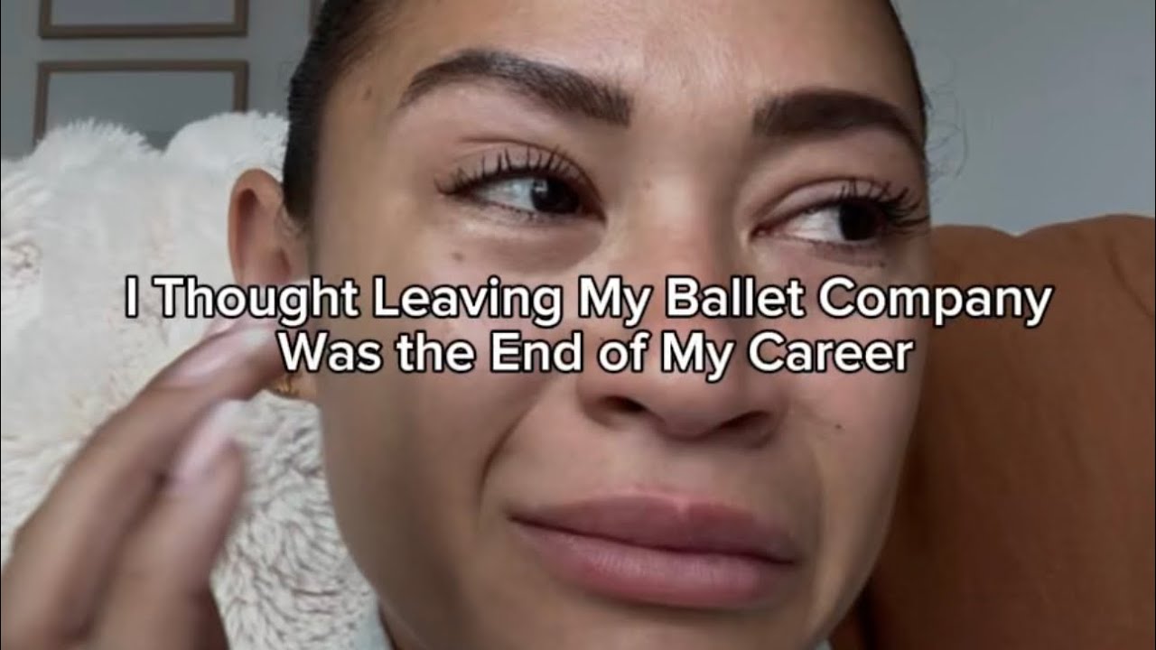 How I Thought Leaving My Ballet Company Was the End of My Career