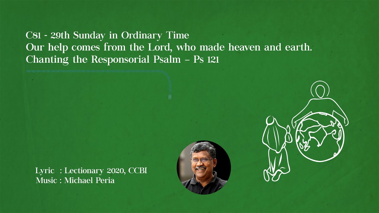 Our help comes | C81 Chanting the Responsorial Psalm 121 | 29th SOT | Michael Peria | HAC | Aaron |