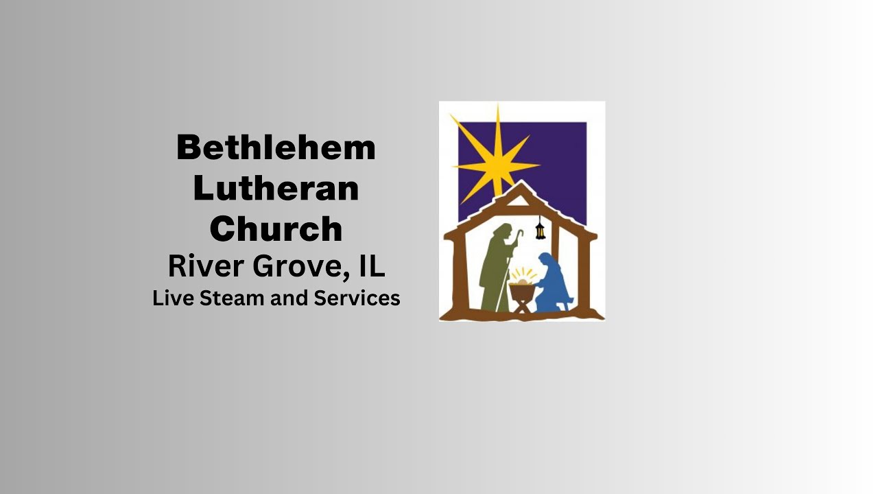 Bethlehem Lutheran Live Stream - 1st Sunday after Christmas - 12/28/25