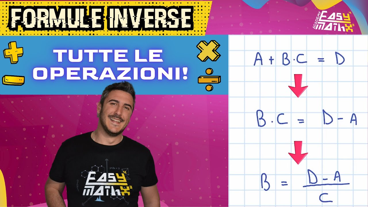 ➕➖✖️➗ FORMULE INVERSE: TUTTI I CASI POSSIBILI