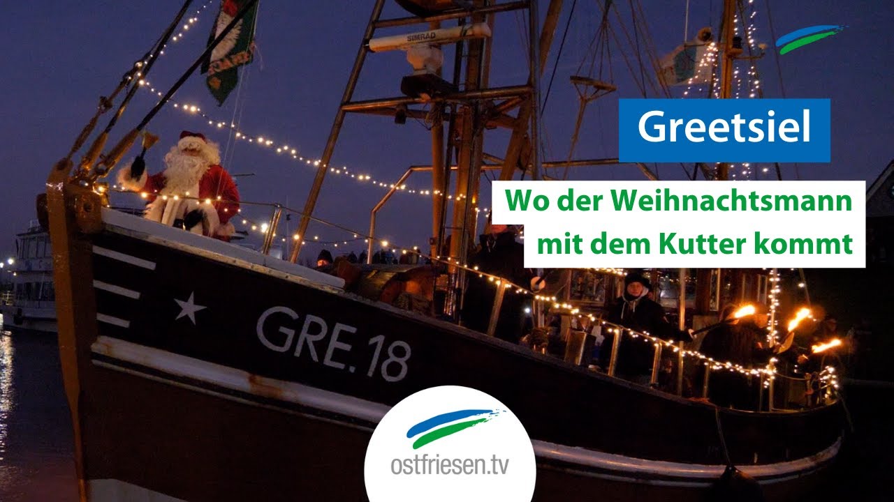 Greetsiel: Wo der Weihnachtsmann mit dem Kutter kommt