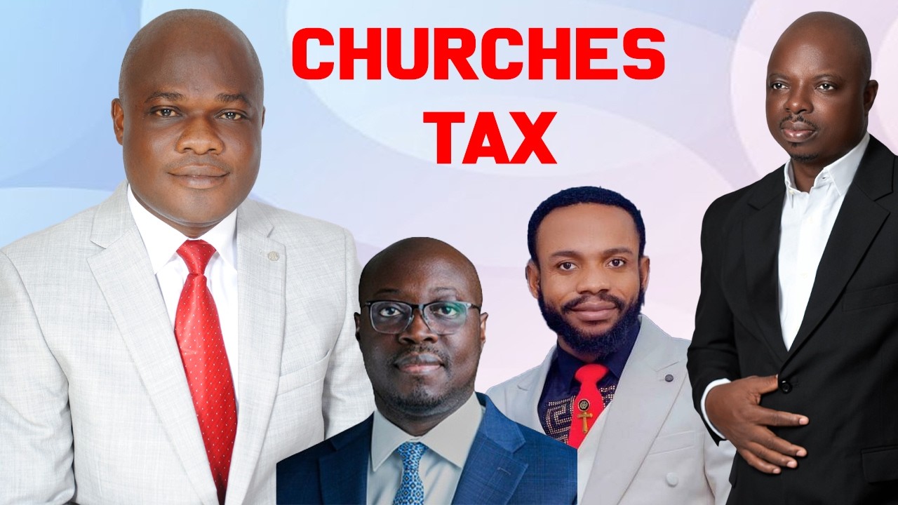 Churches to Pay Tax under Mahama