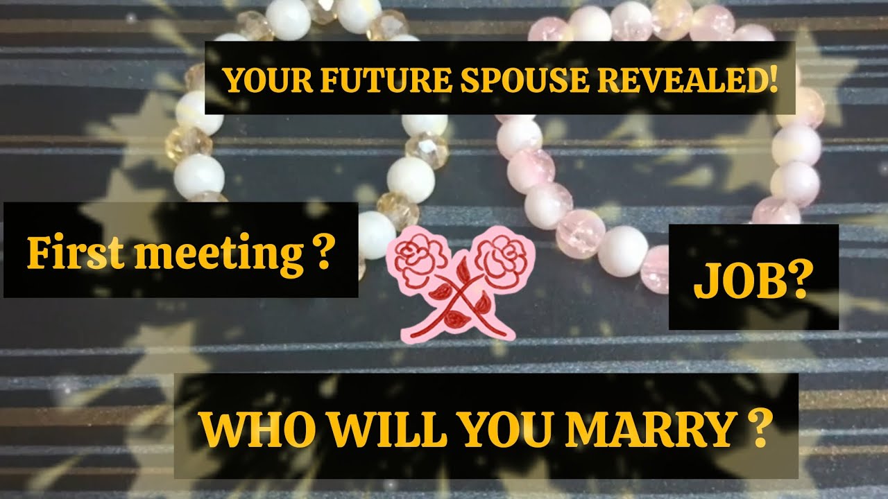 Who Will You Marry? Future Spouse Job, First Meeting | 2026 Love Prediction 