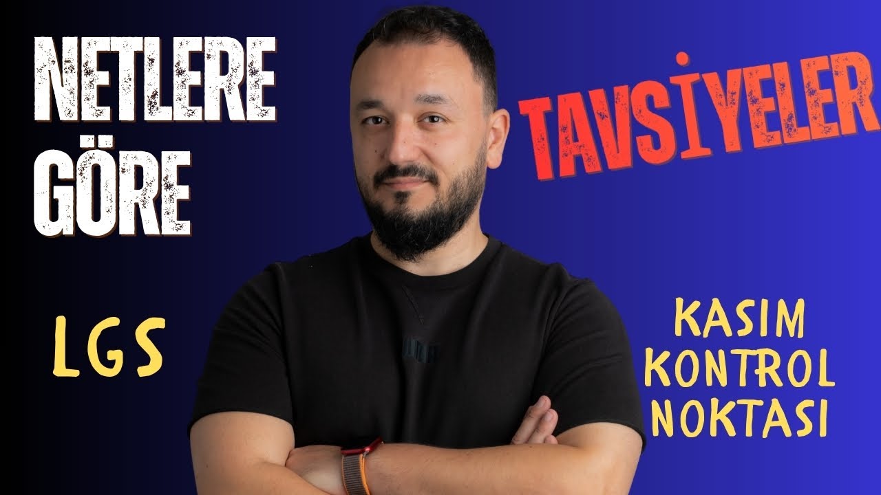 LGS 2026 | Netlere Göre KRİTİK Tavsiyeler | Kasım Kontrol Noktası