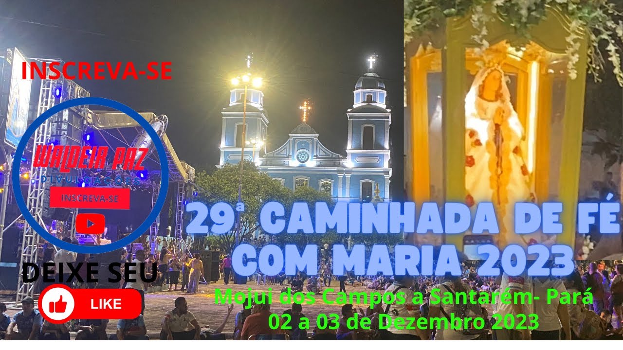 29ª "Caminhada de Fé com Maria 2023" - Mojui dos Campos a Santarém/Pará.