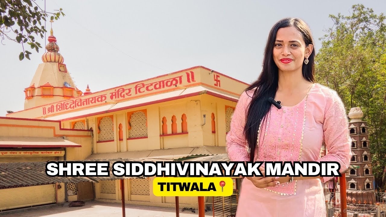 Siddhivinayak Mahaganpati Mandir Titwala | Darshan, History & Travel Guide