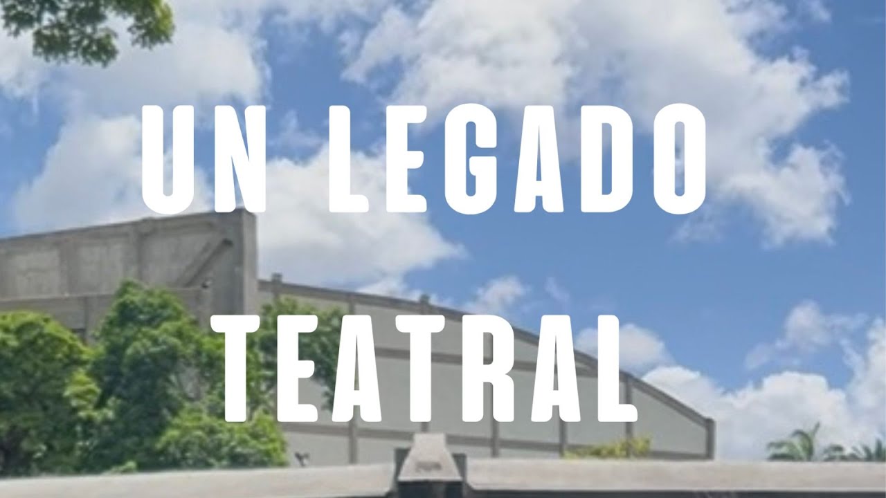 UN LEGADO TEATRAL - Angely Vásquez