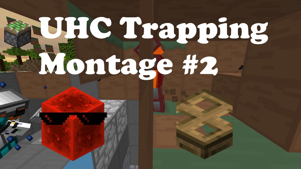 UHC Trapping Montage #2