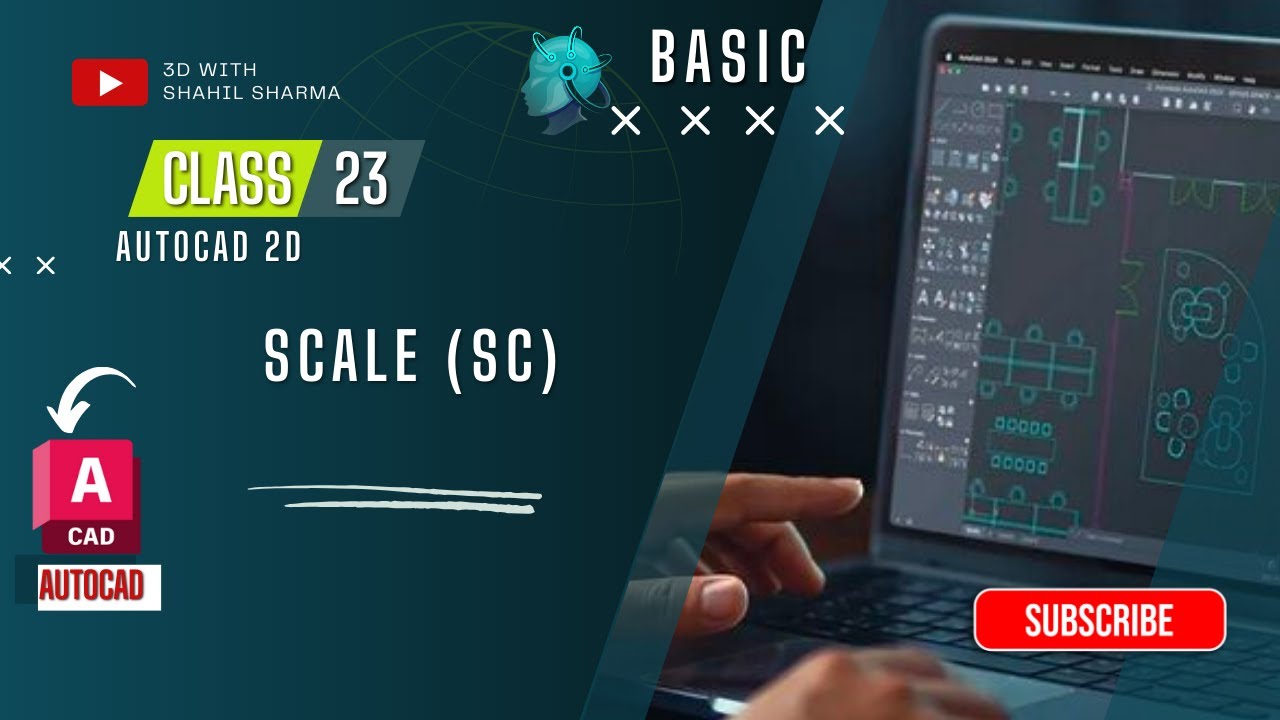 CLASS - 23 SCALE (SC) | Learn AUTOCAD 2D TOOL IN 30 DAYS (BASIC) | 3D BY SHAHIL SHARMA #autocad #2d