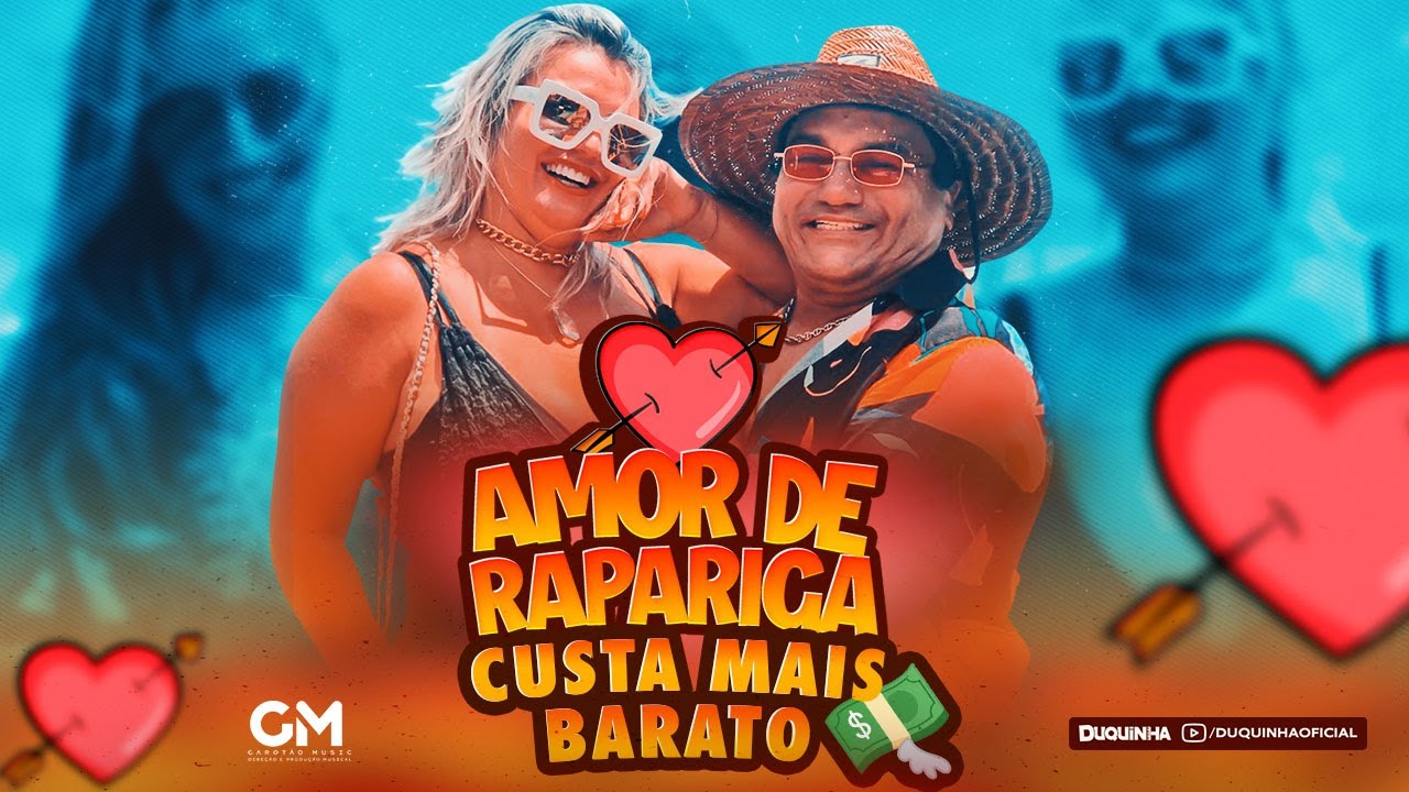 Duquinha - Amor de rapariga custa mais barato (Clipe Oficial)