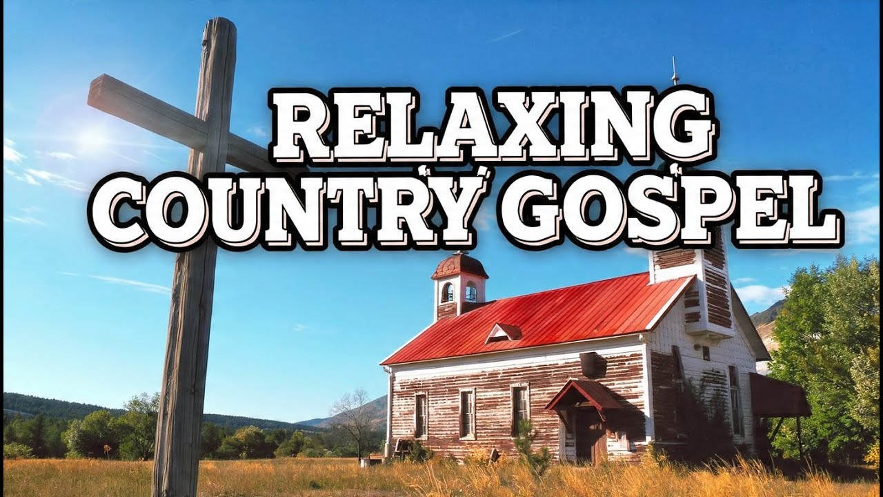 Best Country Gospel Playlist Today - Calm Evening Music