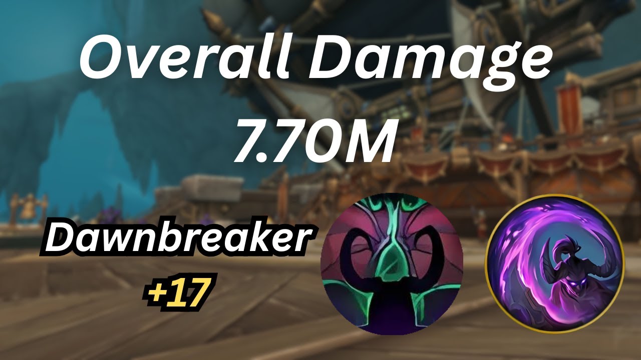 +17 Dawnbreaker Aldrachi Havoc DH 11.2 M+ 7.70M Overall