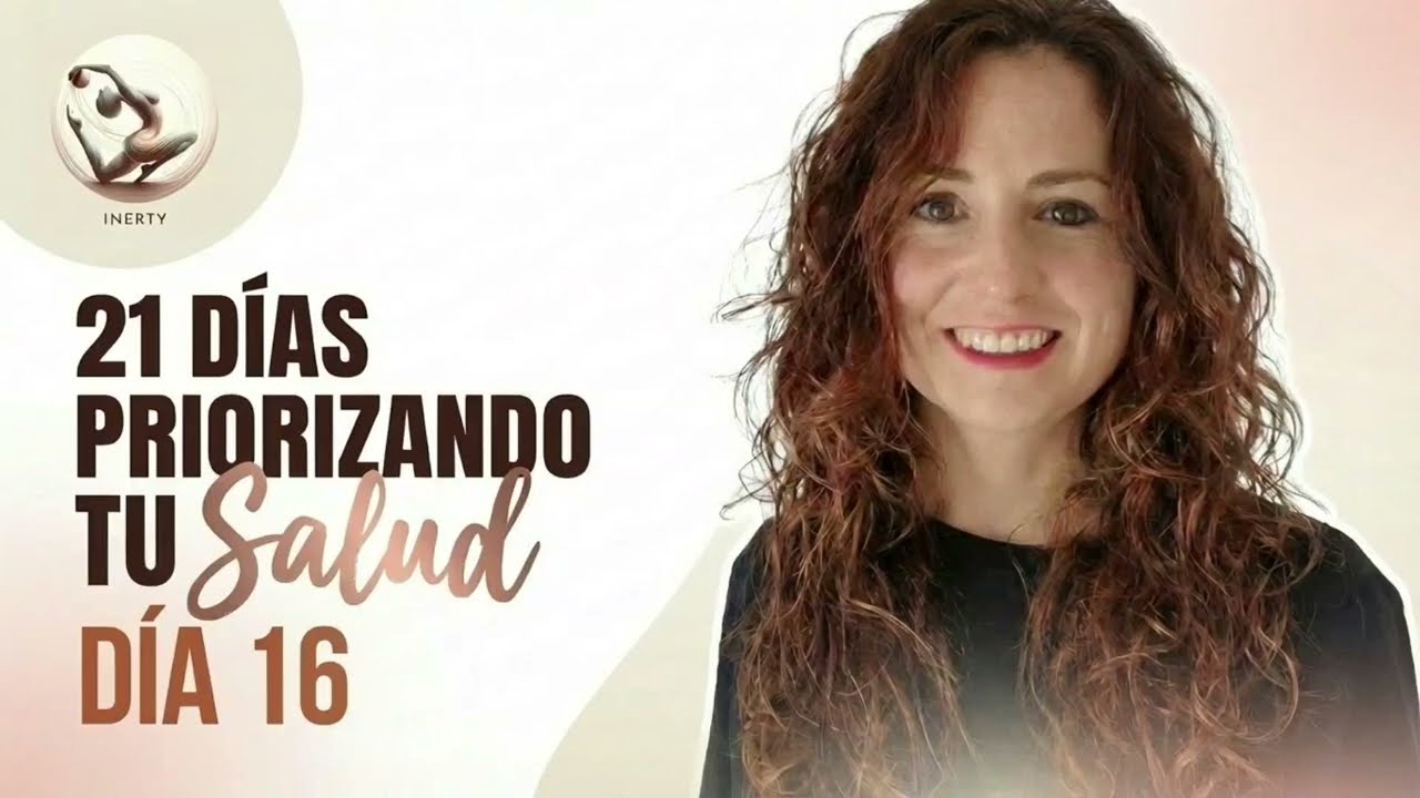 Día 16- PRIORIZANDO TU SALUD 