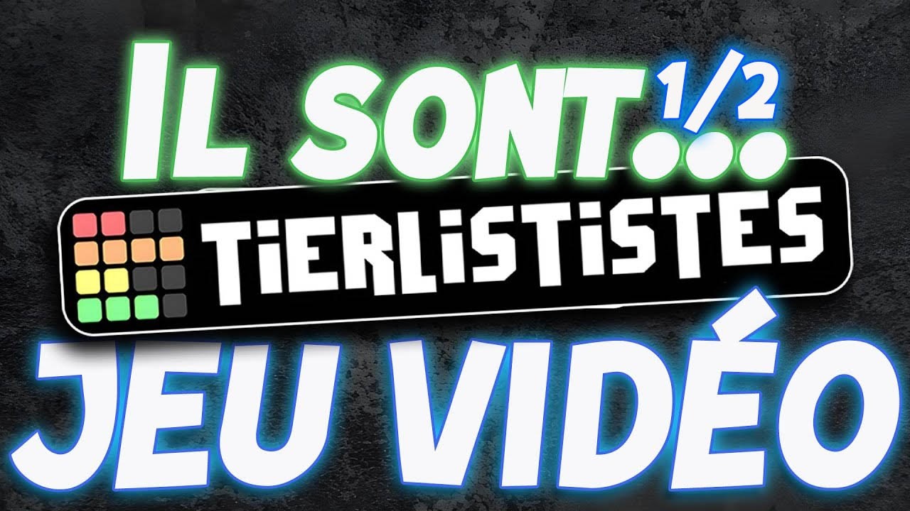 Les Tierlististes Jeu vidéo avec Angel, @ComiX-Man_Snikt et @Harkahim
