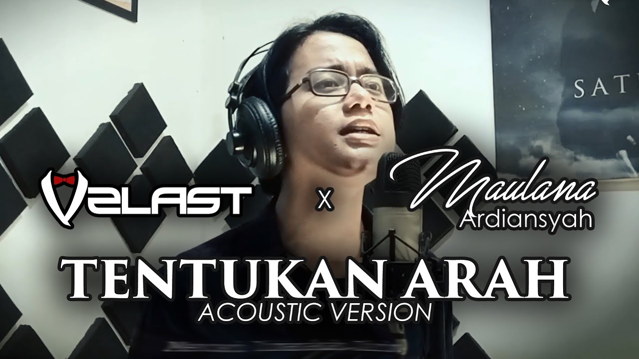 MAULANA ARDIANSYAH X V2LAST - TENTUKAN ARAH (Acoustic Version)
