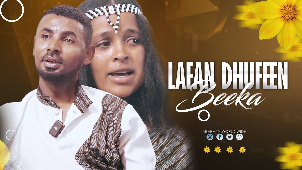Lafan Dhufeen Beekaa |Raajii Masarat Taayyee |  @araratvworldwide