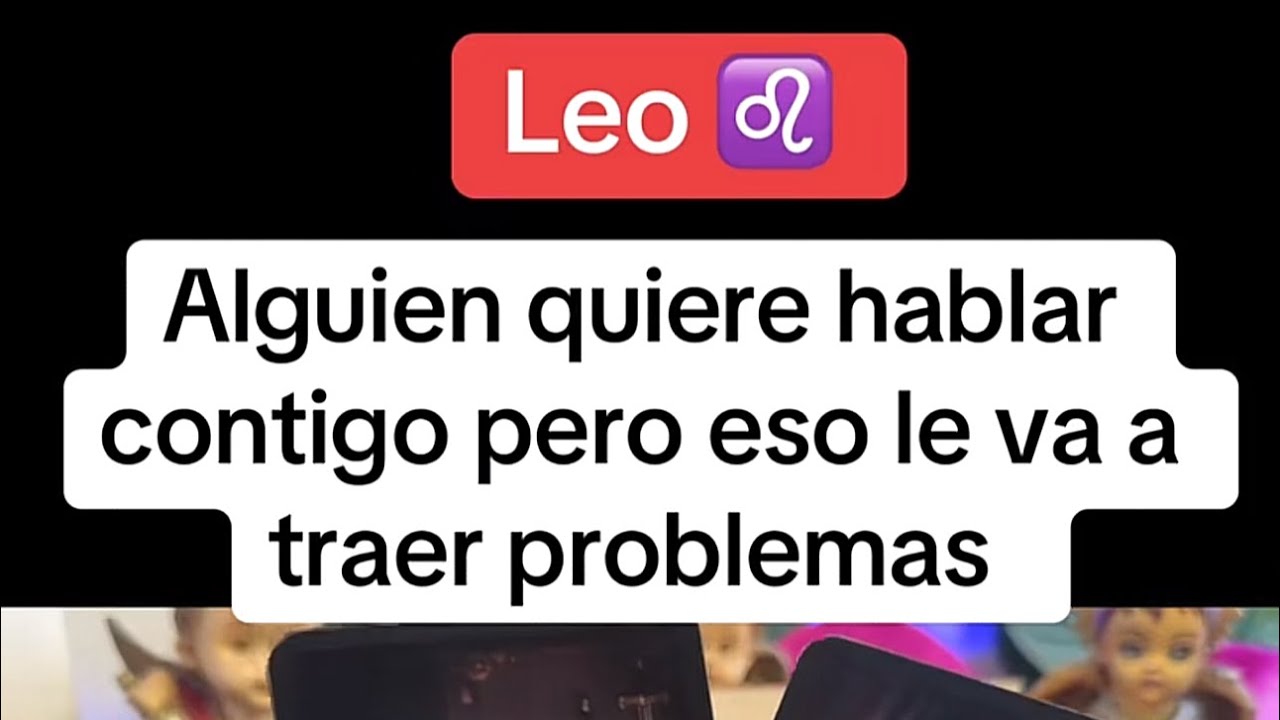LEO ~ ALGUIEN QUIERE HABLAR CONTIGO PERO ESO LE TRAERÁ PROBLEMAS #leo  