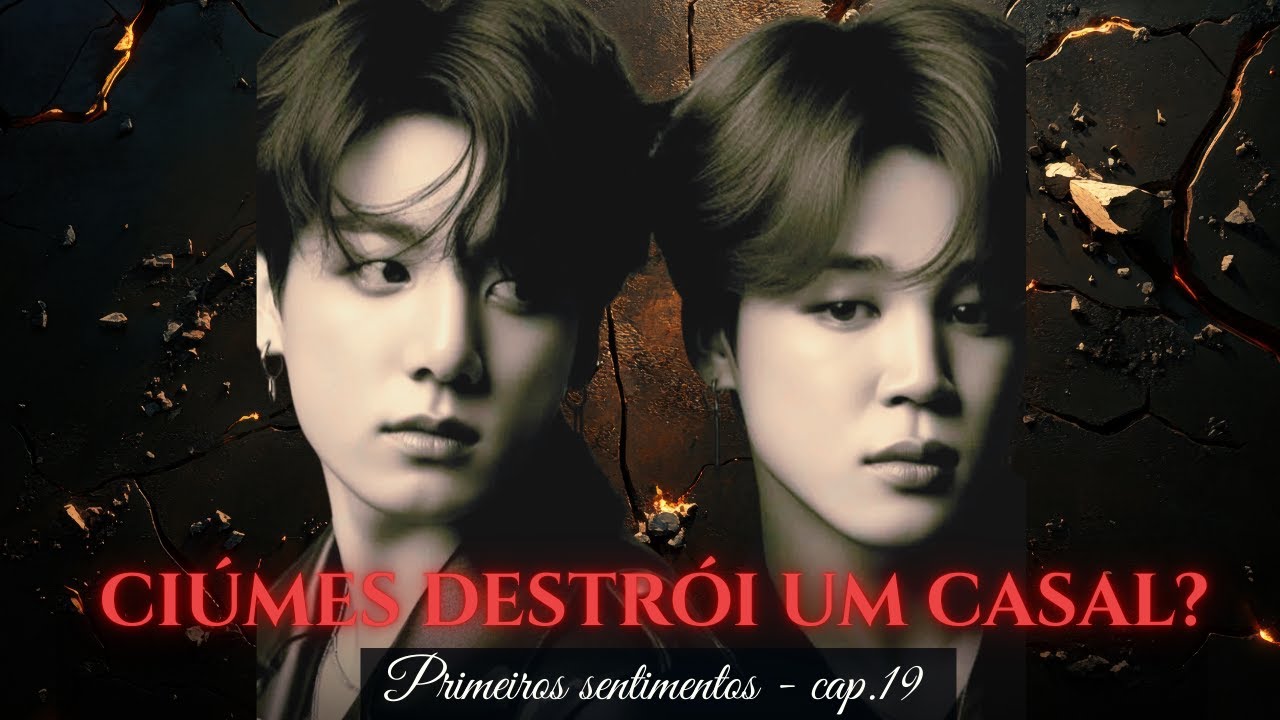 💔 CIÚMES DESTRÓI UM CASAL? | Primeiros Sentimentos - Cap. 19 - Jungkook & Jimin