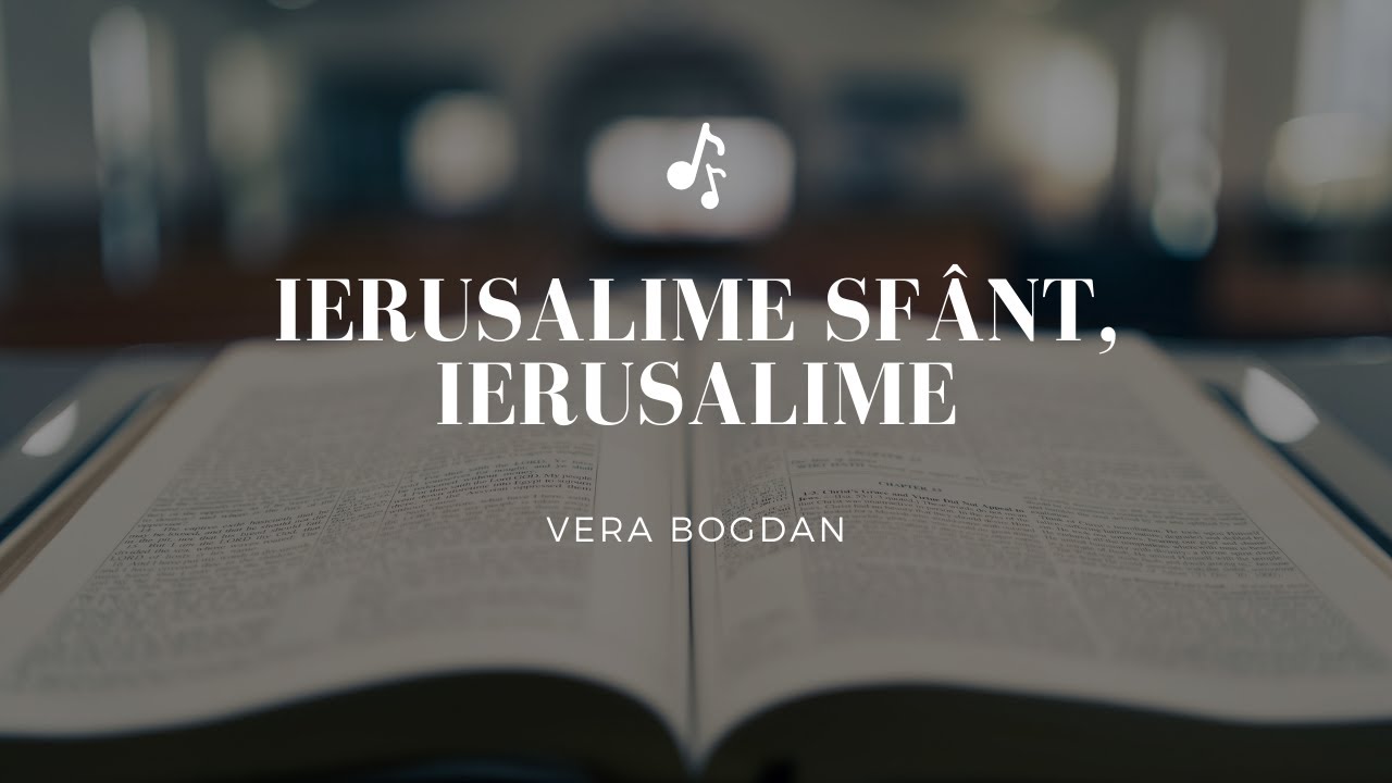 Vera Bogdan - Ierusalime sfânt, Ierusalime |Piano Version