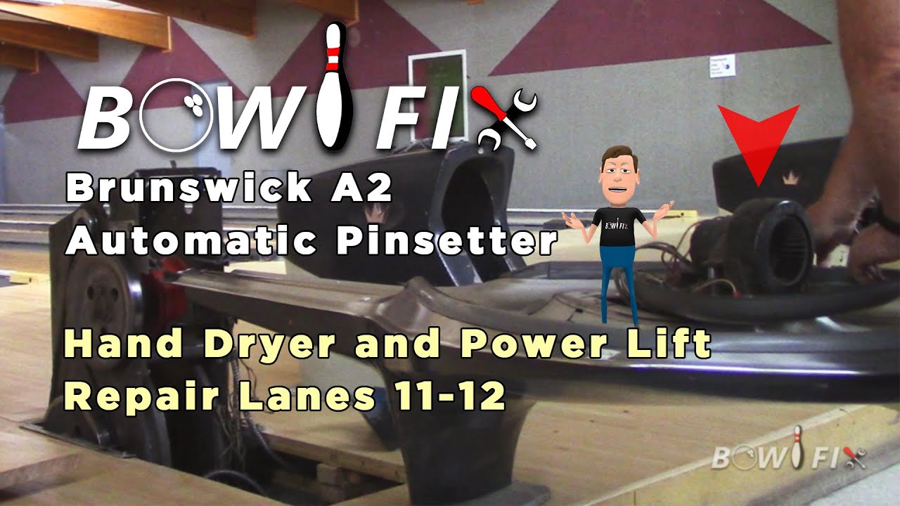 Bowlfix | Hand Dryer and Power Lift Repair Brunswick A2