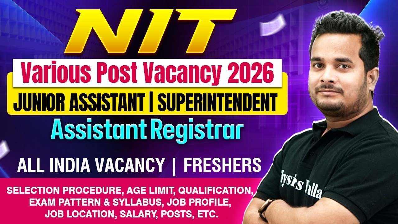 NIT Various Post Recruitment 2026 | All India Vacancy | Salary, Age, Syllabus, Exam Pattern, Posts